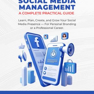 Social Media Management (A Complete Practical Guide)
